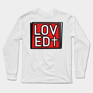 Loved + Long Sleeve T-Shirt
